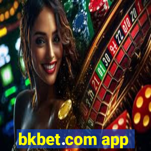 bkbet.com app